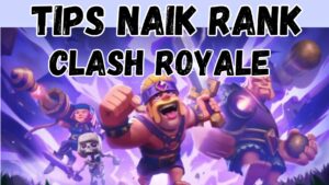 Naik Rank Clash Royale - surya123slot.vip