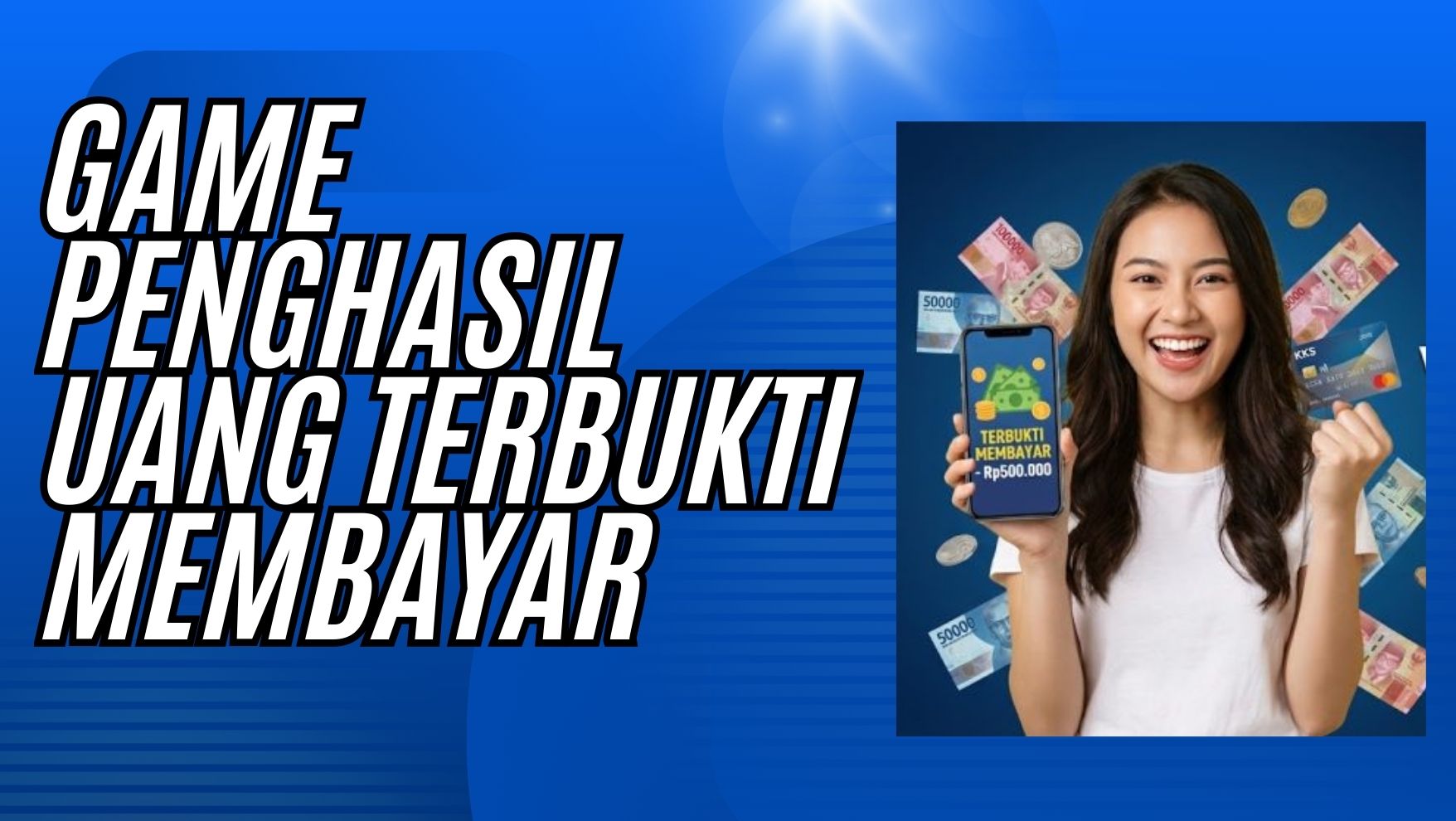 Game Penghasil Uang Terbukti Membayar - 5mantap555.com